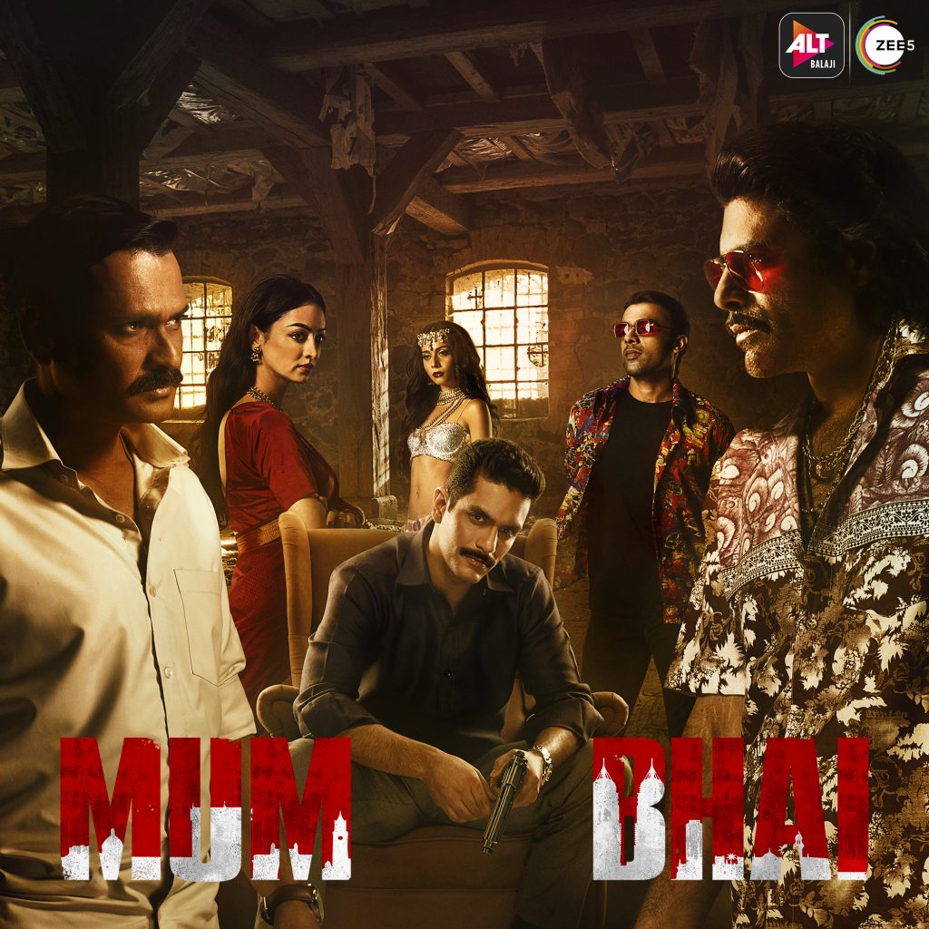All set to stream on ALTBalaji and ZEE5 from 12th November, Mum Bhai is a crime drama that will dive into the Mumbai underworld.